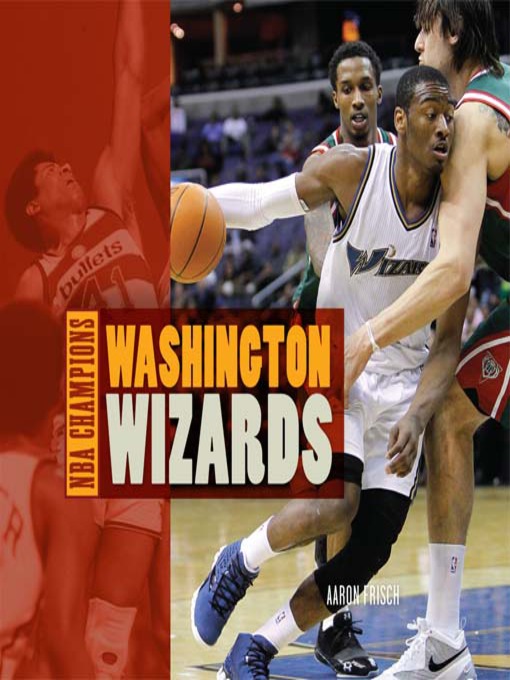 Title details for Washington Wizards by Aaron Frisch - Available